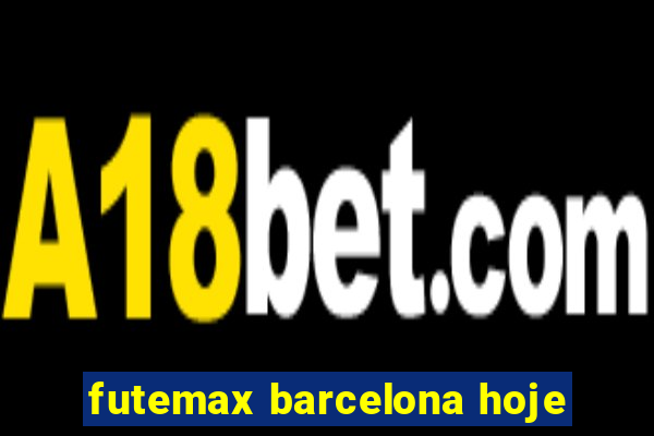 futemax barcelona hoje